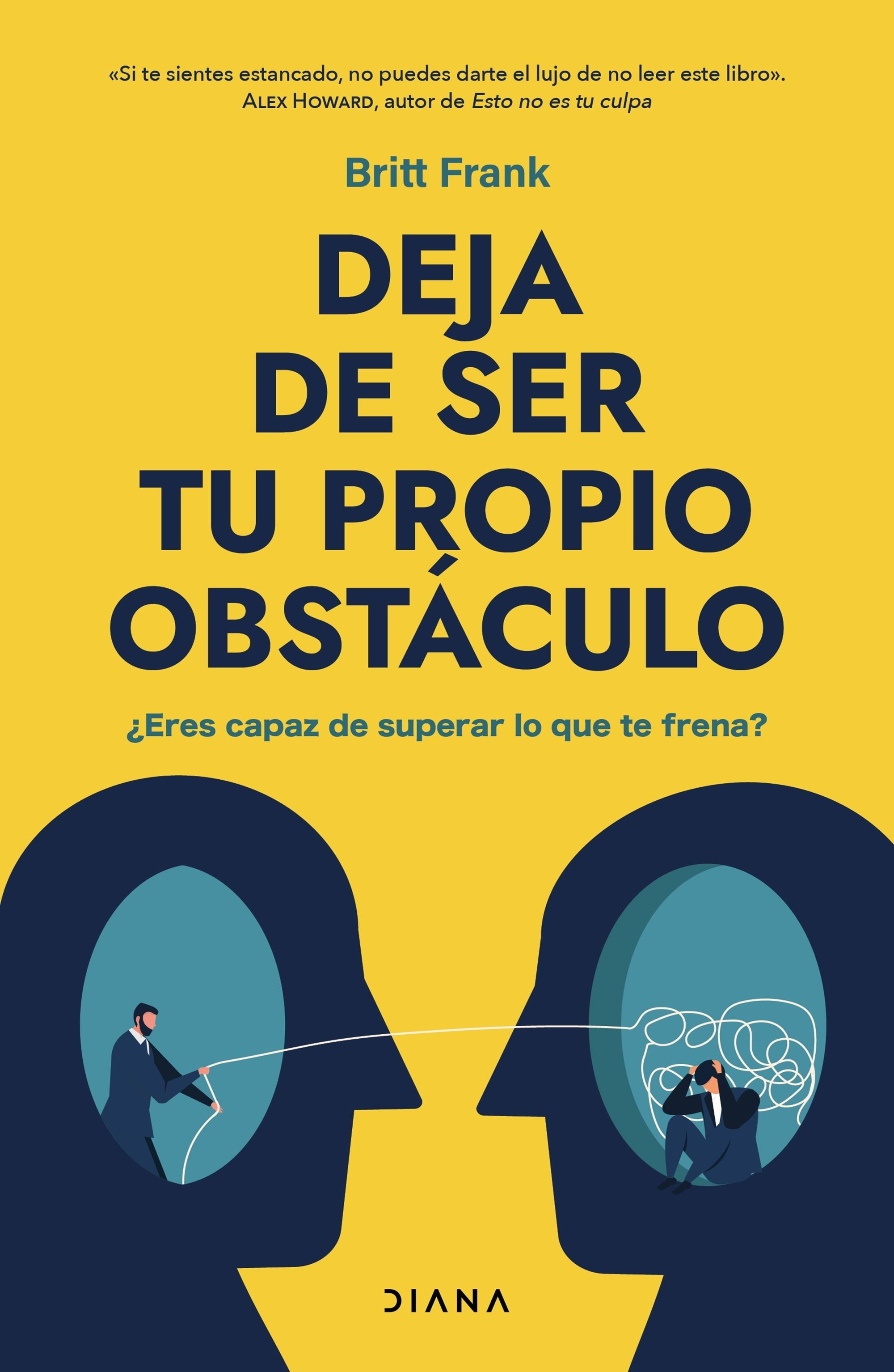 Book cover image for Deja de ser tu propio obstáculo / The Science of Stuck ISBN: 9786073924399